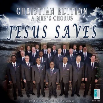 Jesus Saves by Christian Edition