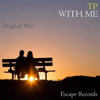 With Me by T$P