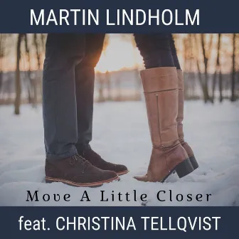 Move a Little Closer by Martin Lindholm