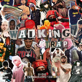 WALKING TRAP by TRVP POLLO