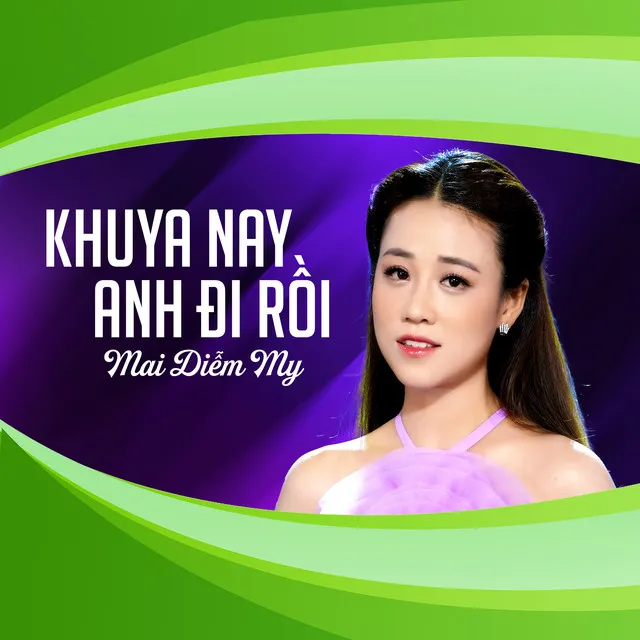 Khuya Nay Anh Đi Rồi