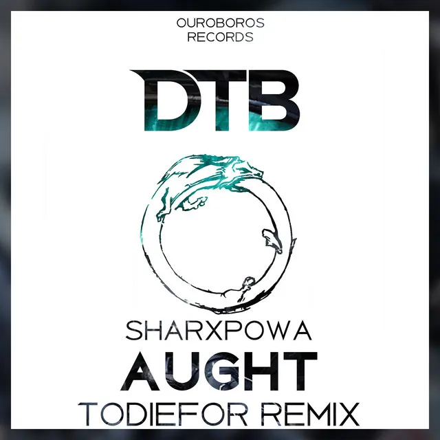 Aught - Todiefor Remix