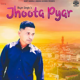 Jhoota Pyar by Rajiv Singh