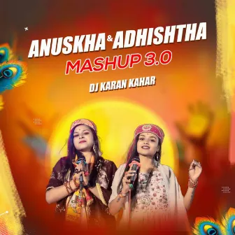 Anushka Adhishtha Mashup 3.0 by Dj Karan Kahar