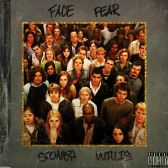 Face Fear by Stoney Willis