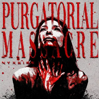 Purgatorial Massacre by NYXKISS