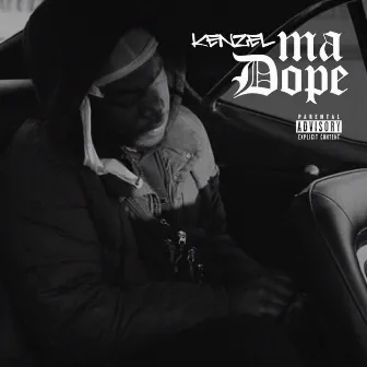 Ma Dope by Kenzel