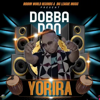 Yorira by Dobba Don