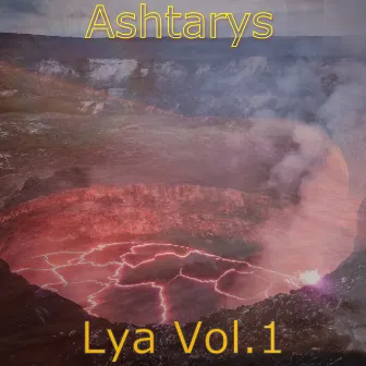 Lya, Vol. 1 by Ashtarys