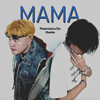 MAMA by 