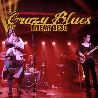 Crazy Blues (Live at Sesc) by Carla Mariani