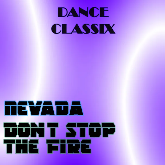 Don't Stop the Fire - Bassrockerz Remix Edit