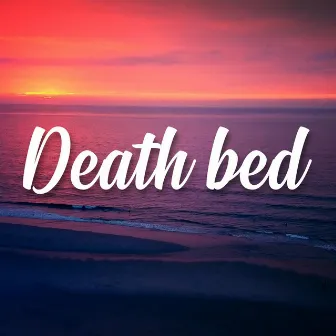 Death Bed by Seven Fly