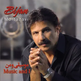 Music and I (Moosighi O Man) by Bijan Mortazavi