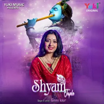 Shyam Japlo by Ginny Kaur