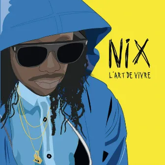 L'art de vivre by Nix