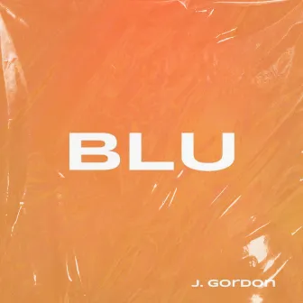 BLU by JGordon