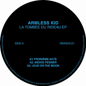 La Tombée Du Rideau EP by Armless Kid