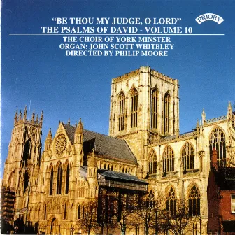 Psalms of David, Vol. 10: Be Thou My Judge O Lord by York Minster Choir