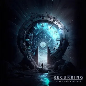 Recurring by Collapse Under The Empire