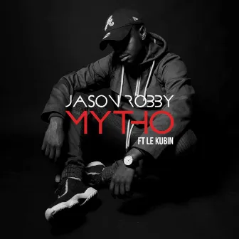 Mytho (feat. Le Kubin) by Jason Robby