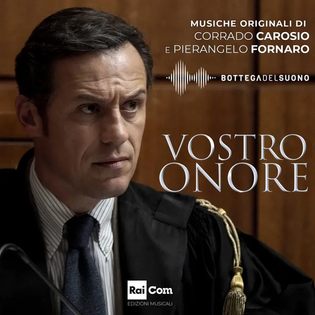 VOSTRO ONORE (Colonna Sonora Originale della Serie Tv)