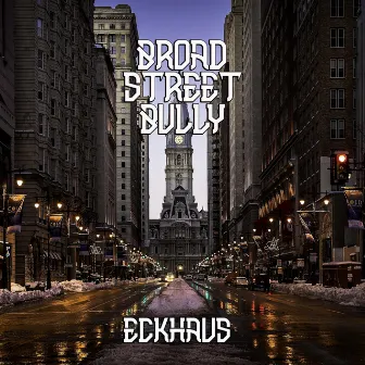 Broad Street Bully by Eckhaus