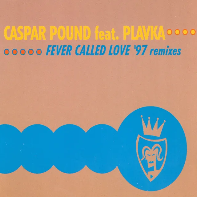 Fever Called Love ('97 Remixes)