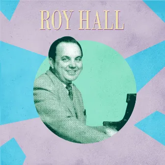 Presenting Roy Hall by Roy Hall