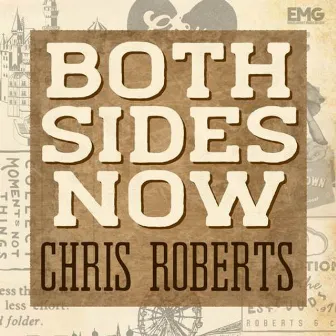 Both Sides Now by Chris Roberts