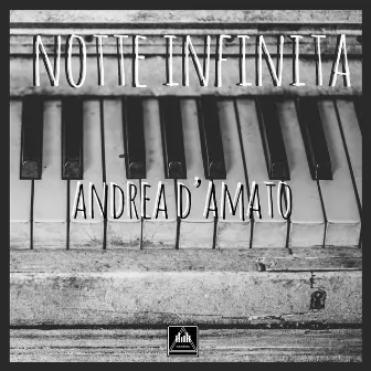 Notte Infinita by Andrea D'Amato