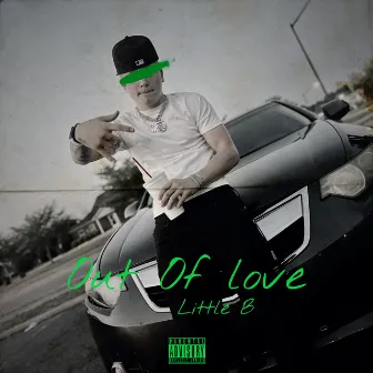 Out Of Love by Little B