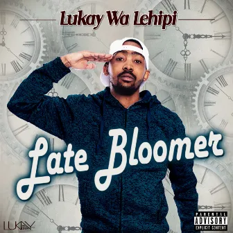 Late Bloomer by Lukay Wa Lehipi