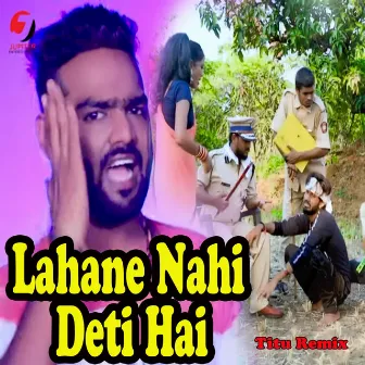 Lahane Nahi Deti Hai by Titu