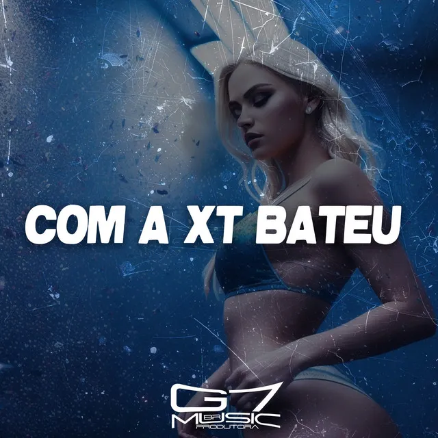 Com a XT Bateu