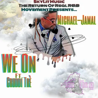 We On by Michael-Jamal