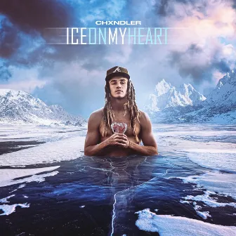 Ice On My Heart by CHXNDLER