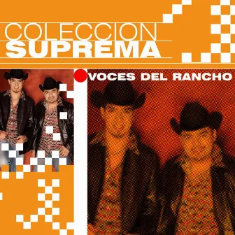 Coleccion Suprema by Voces Del Rancho