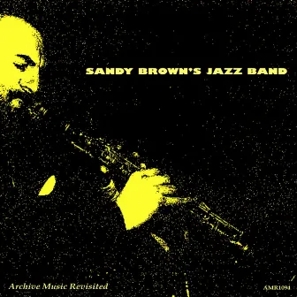 Sandy Brown's Jazz Band by Sandy Brown's Jazz Band