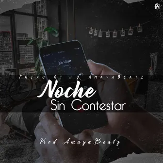 Noche Sin Contestar by Friko Rt