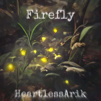 Firefly by HeartlessArik