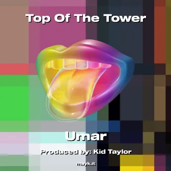 Top Of The Tower by Umar