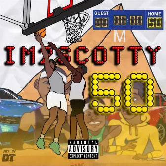 50 by I'm 2 Scotty