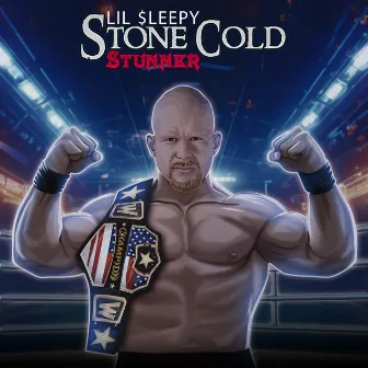 Stone Cold Stunner by Lil $leepy