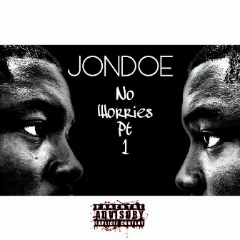 No Worries by JonDoe