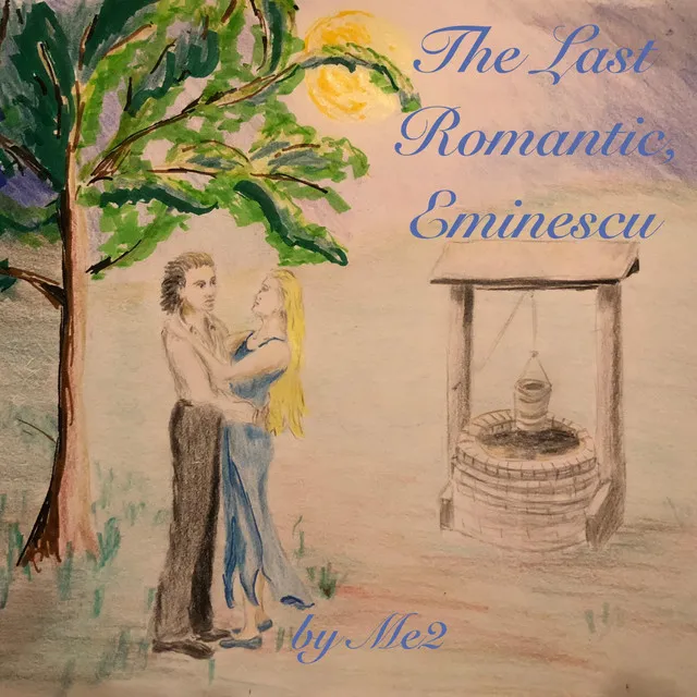 The Last Romantic, Eminescu