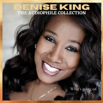 What's going on - The audiophile collection by Denise King