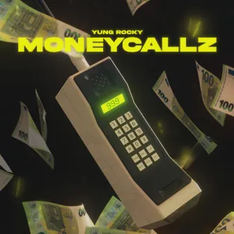 MONEYCALLZ by Yung Rocky