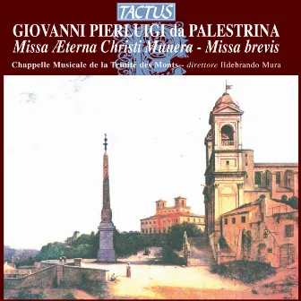 Palestrina: Missa Aeterna Christi munera - Missa Brevis by Ildebrando Mura