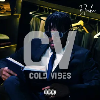 Cold Vibes by Elochi